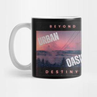 Oasis of the urban Mug